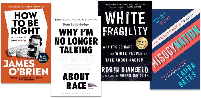 Book covers how to be right, why i'm no longer talking to white peopel about race, white fragiility and misogynation