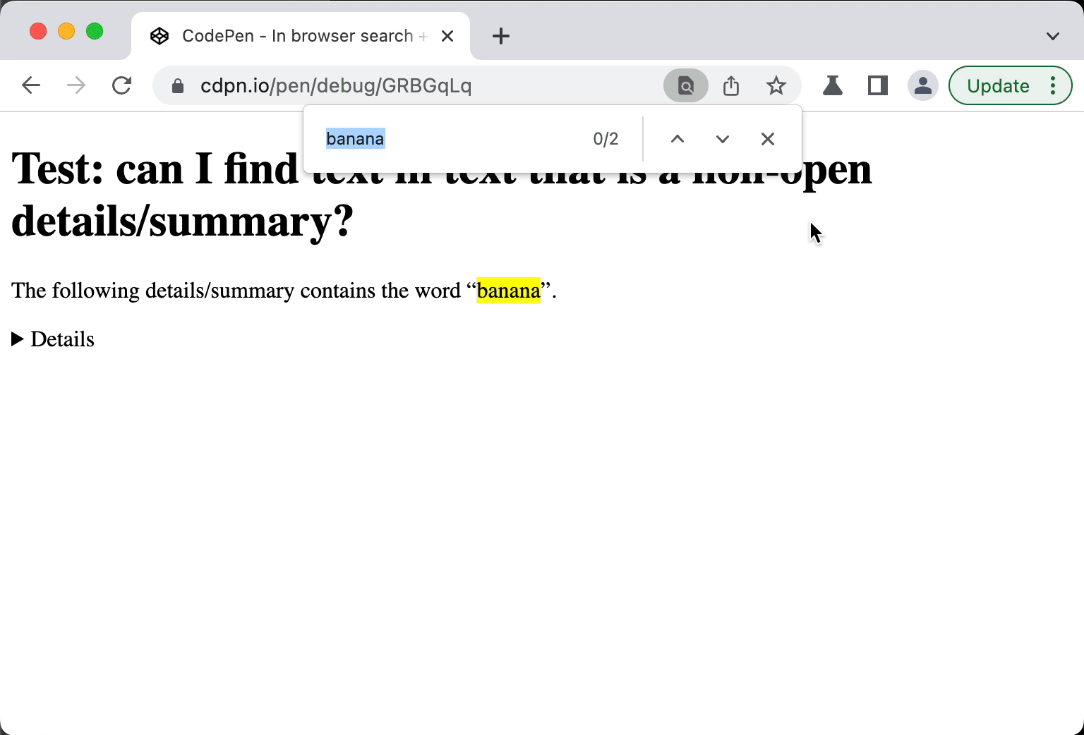page titled “Test: can I find text in text that is a non-open details/summary?”, user searches for the word banana, first find is in visible text, second find triggers details/summary to open